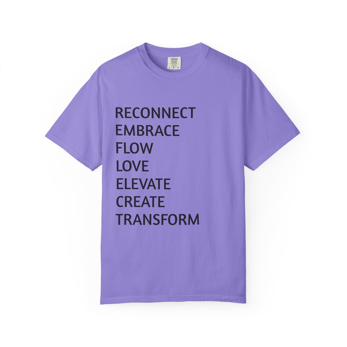 Inspirational Word Stack T-Shirt — Reconnect Embrace Flow Love Elevate Create Transform