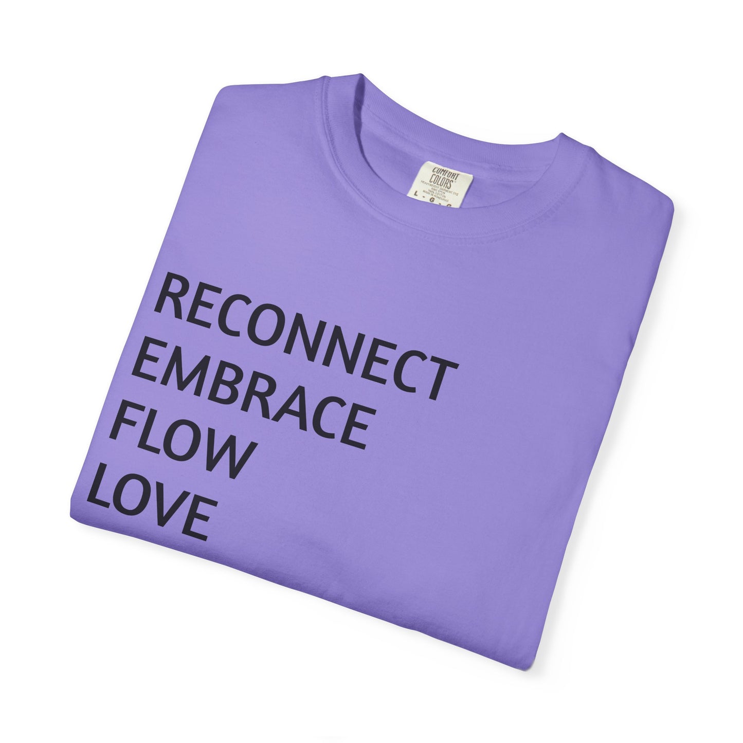 Inspirational Word Stack T-Shirt — Reconnect Embrace Flow Love Elevate Create Transform