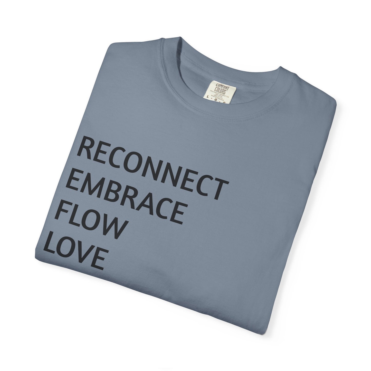 Inspirational Word Stack T-Shirt — Reconnect Embrace Flow Love Elevate Create Transform