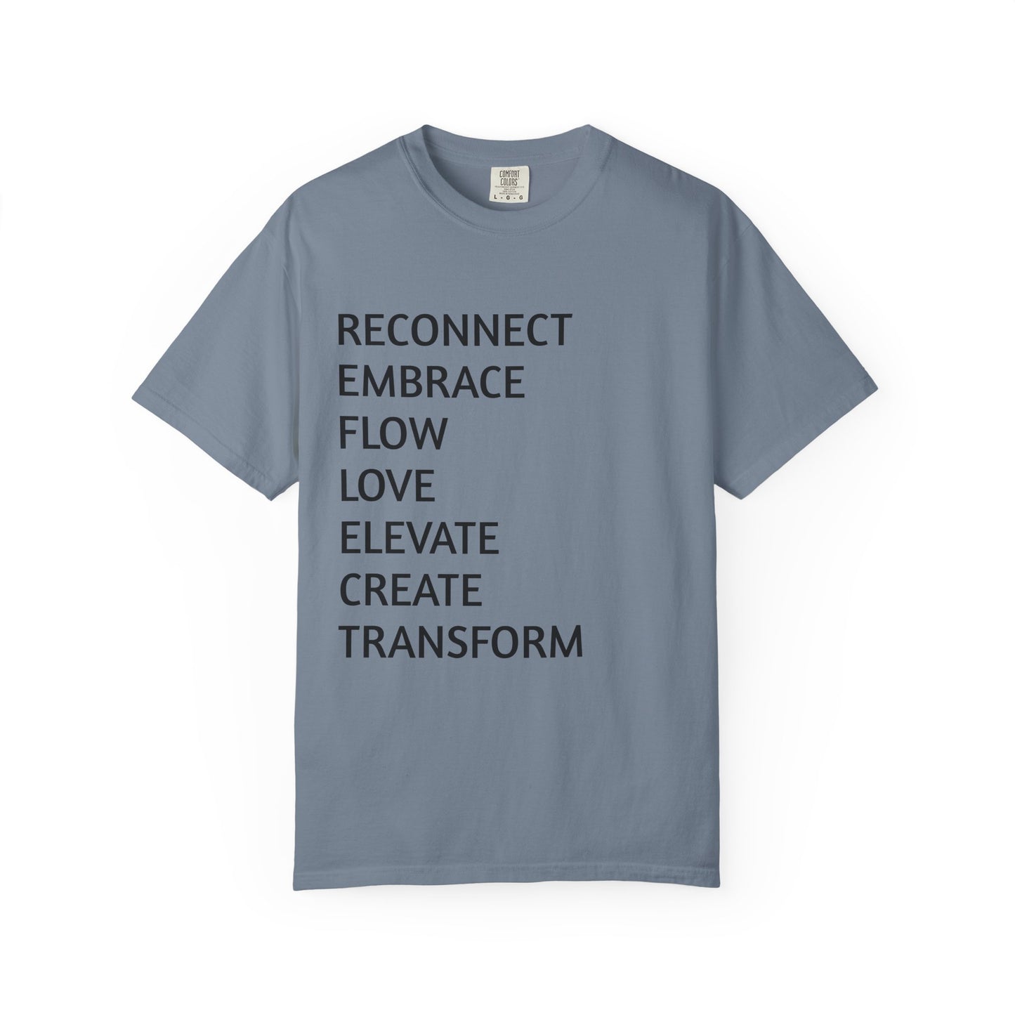 Inspirational Word Stack T-Shirt — Reconnect Embrace Flow Love Elevate Create Transform