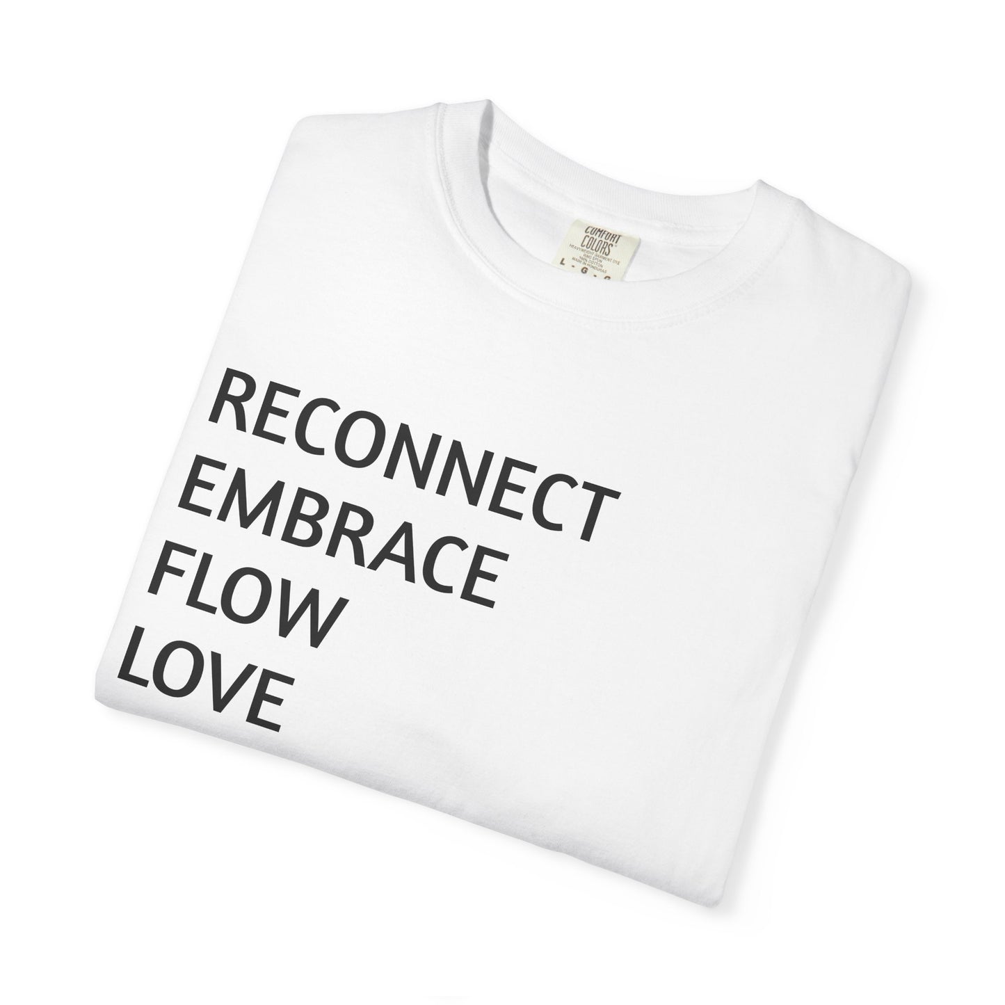Inspirational Word Stack T-Shirt — Reconnect Embrace Flow Love Elevate Create Transform