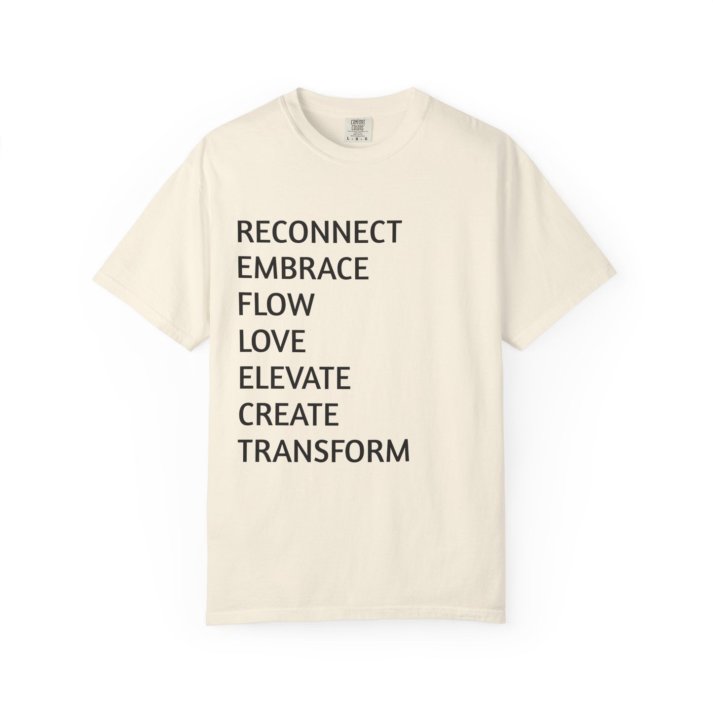 Inspirational Word Stack T-Shirt — Reconnect Embrace Flow Love Elevate Create Transform