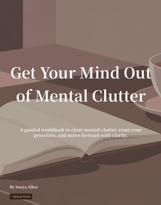 Get Your Mind out of Mental Clutter